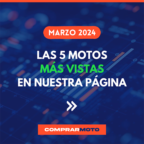 Marzo 2024: Las 5 motos más vistas en nuestra página