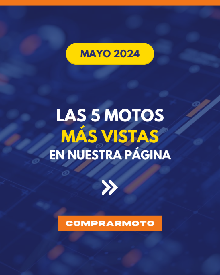 Mayo 2024: Las 5 motos más vistas en nuestra página